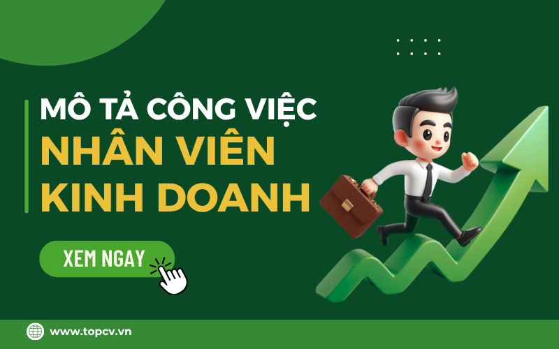Mô tả chi tiết công việc của Nhân viên kinh doanh